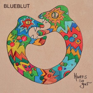 Blueblut "Hurts so gut" (2014)